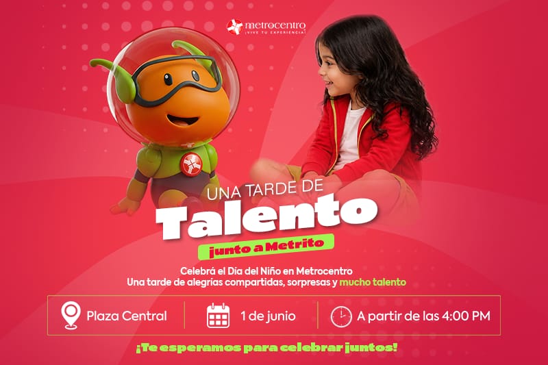 Metrocentro y Metrito buscan a las próximas estrellas infantiles para celebrar el Día del Niño